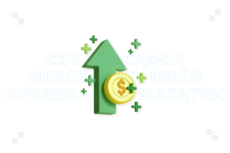 Czy zarządca sukcesyjny może sprzedawać majątek? Sprawdź, co mówi prawo